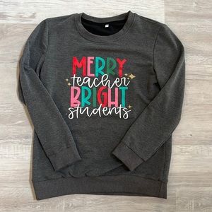 Merry Bright Christmas Women’s Teacher Sweatshirt